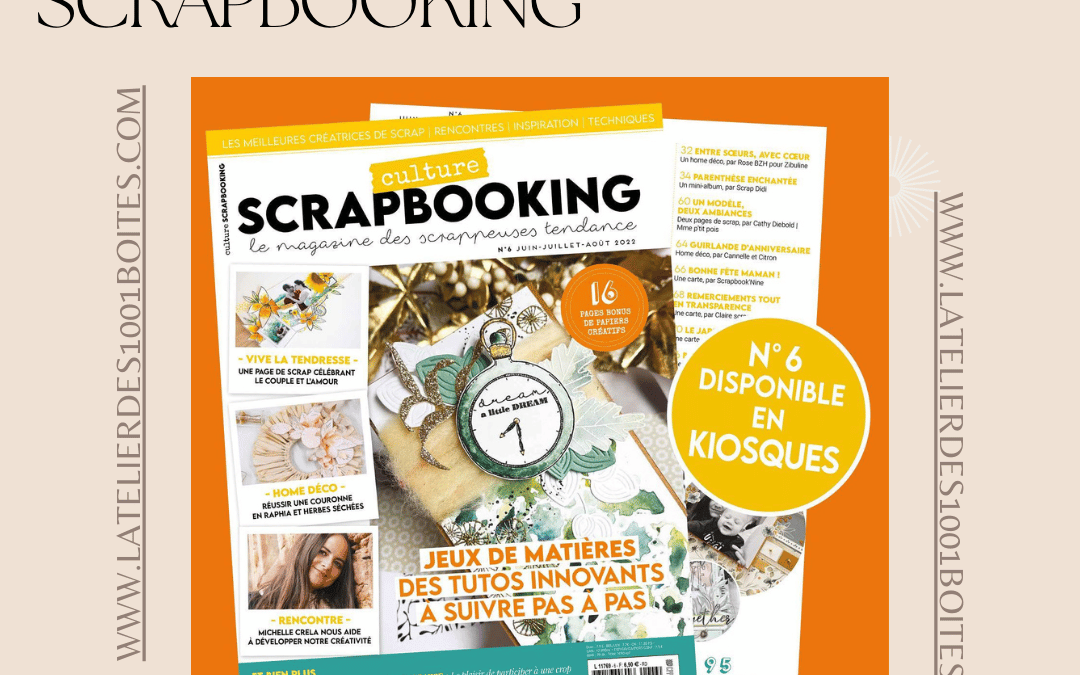 à la découverte du N°6 de Culture Scrapbooking